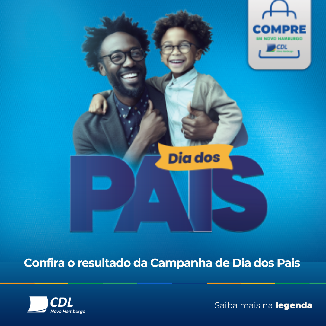 CDL-NH anuncia vencedores da promoção de Dia dos Pais